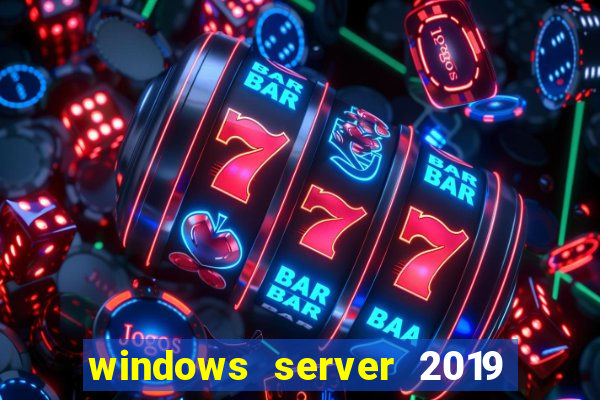 windows server 2019 iso pt-br download